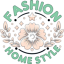 Fashion and Home Style